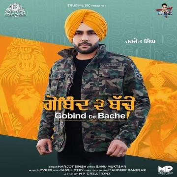 download Gobind-De-Bache Harjot Singh mp3